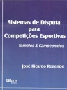 Sistemas De Disputa Para Competições Esportivas. Torneios E Campeonatos