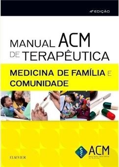 Manual ACM de Terapêutica - Medicina de Família e Comunidade