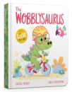 The Wobblysaurus Board Book