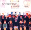 Documentos de Identidade - Uma introdução às teorias do currículo