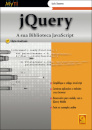 jQuery: A sua Biblioteca JavaScript (2.ª Edição)