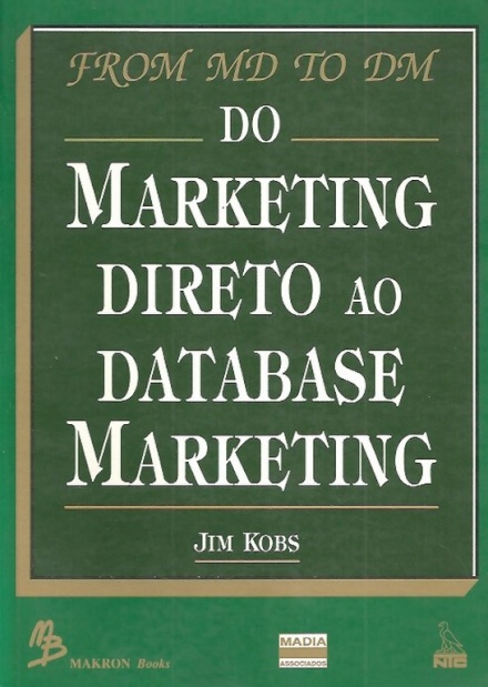 Do Marketing Direto Ao Database Marketing