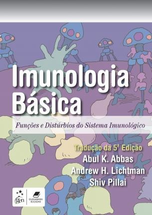 Imunologia Básica Funções E Distúrbios Do Sistema Imuno