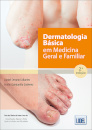 Dermatologia Básica em Medicina Geral e Familiar