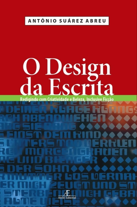 Design Da Escrita: Redigindo Com Criatividade E Beleza