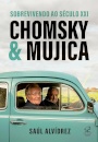 Chomsky E Mujica: Sobrevivendo Ao Século XXI