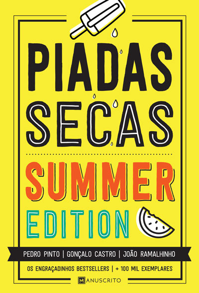 Piadas Secas — Summer Edition