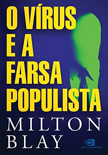 O Vírus e a farsa populista