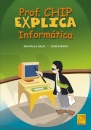 Prof. Chip Explica Informatica