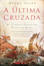 A Última Cruzada – As viagens épicas de Vasco da Gama