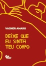 Deixe Que Eu Sinta Teu Corpo