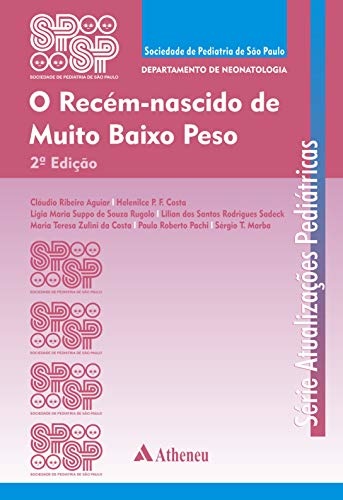 O Recém-nascido De Muito Baixo Peso