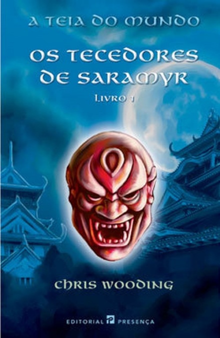 Os Tecedores de Saramyr - A Teia do Mundo - Livro I