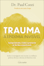 Trauma: A Epidemia Invisível