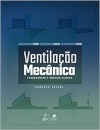 Ventilação Mecânica Fundamentos E Prática Clínica