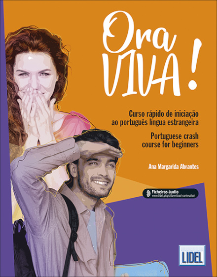 Ora viva! -Curso rápido de iniciação ao português língua estrangeira/Portuguese crash course for beginners