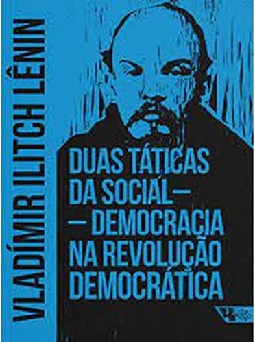 Duas Táticas Da Social-Democracia Na Revolução Democrática