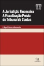 A Jurisdição Financeira. A Fiscalização Prévia Do Tribunal De Contas