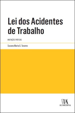 Lei Dos Acidentes De Trabalho – Anotações Práticas