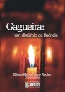 Gagueira - Um Distúrbio De Fluência