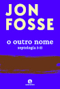 O Outro Nome. Septologia I-II