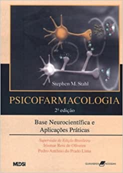 Psicofarmacologia. Bases Neurocientíficas E Aplicações Práticas