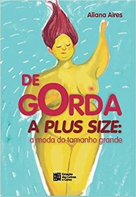 De Gorda A Plus Size: A Moda Do Tamanho Grande