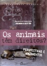 Os Animais Tem Direitos?