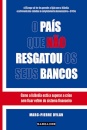 O Pais Que Nao Resgatou Os Seus Bancos -