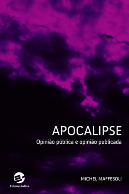 Apocalipse: Opinião Pública E Opinião Publicada