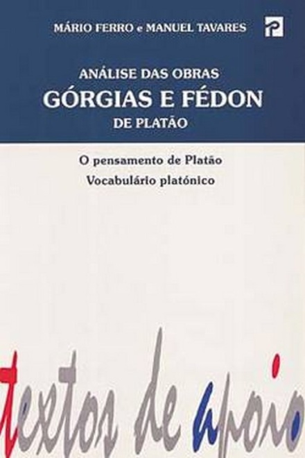 A.Das Obras"Gorgias"E"Fedon" D