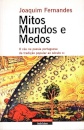 Mitos Mundos E Medos