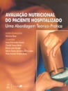 Avaliação Nutricional Do Paciente Hospitalizado