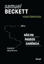 Vozes Femininas: Não Eu / Passos / Cadência