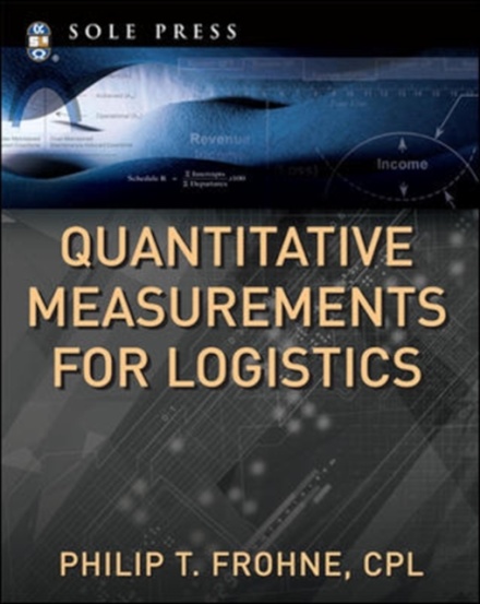 Quantitative Measurements For Logistics