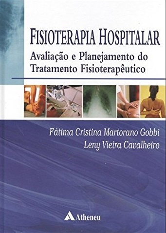 Fisioterapia Hospitalar. Avaliação e Planejamento do Tratamento Fisioterapêutico