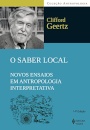 O Saber Local: Novos Ensaios Em Antropologia Interpretativa