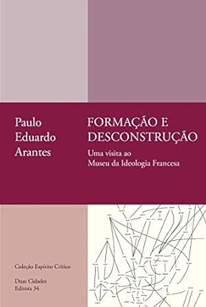 Formação E Desconstrução: Visita Ao Museu Ideologia Francesa