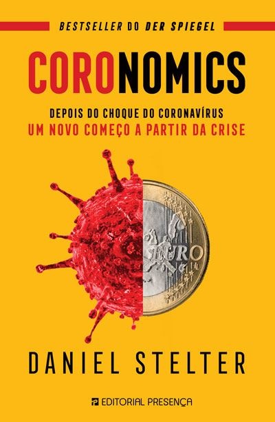 Coronomics - Depois do Choque do Coronavírus um Novo Começo a partir da Crise