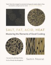 Salt, Fat, Acid, Heat : Mastering the Elements of Good Cooking