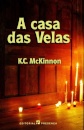 A Casa Das Velas