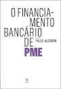 O Financiamento Bancário de PME  - A realidade Portuguesa