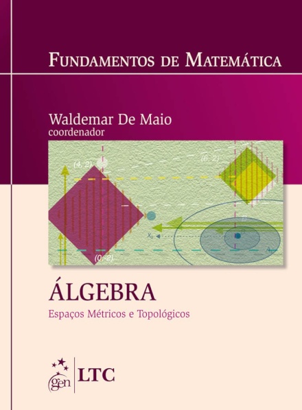 Fundamentos De Matemática Álgebra Espaços Métricos Topo