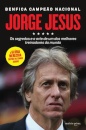 Jorge Jesus: Segredos E Arte De Um Dos Melhores Treinadores