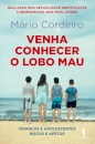 Venha Conhecer o Lobo Mau – Crianças e Adolescentes: Riscos e Afectos