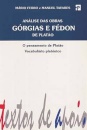 A.Das Obras"Gorgias"E"Fedon" D