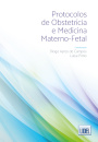 Protocolos de Obstetrícia e Medicina Materno-Fetal