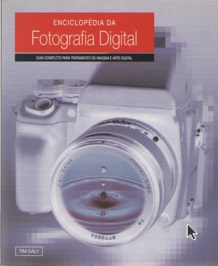 Enciclopédia da Fotografia Digital