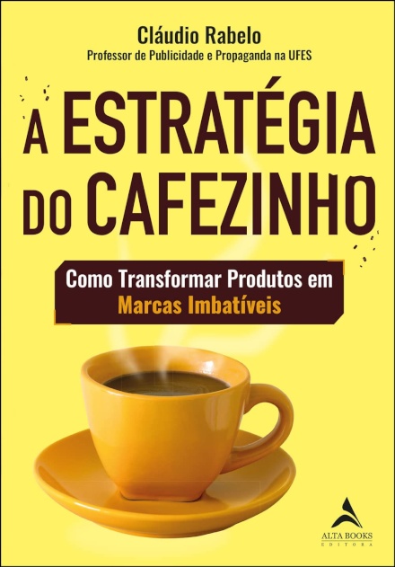 A Estratégia Do Cafezinho