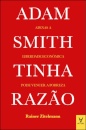 Adam Smith Tinha Razão